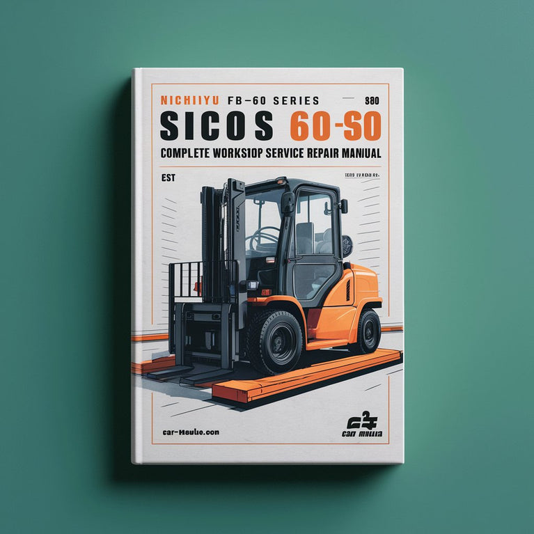 Nichiyu FB-60 Series SICOS 60 FB10-30P Forklift Truck Complete Workshop Service Repair Manual