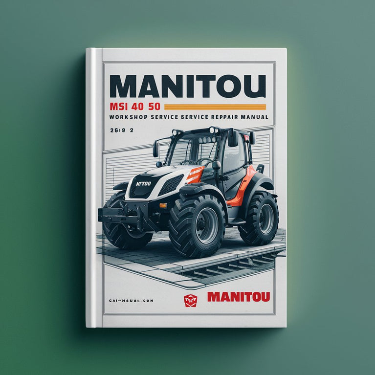 Manuel de réparation et d'entretien de l'atelier Manitou MSI 40 50