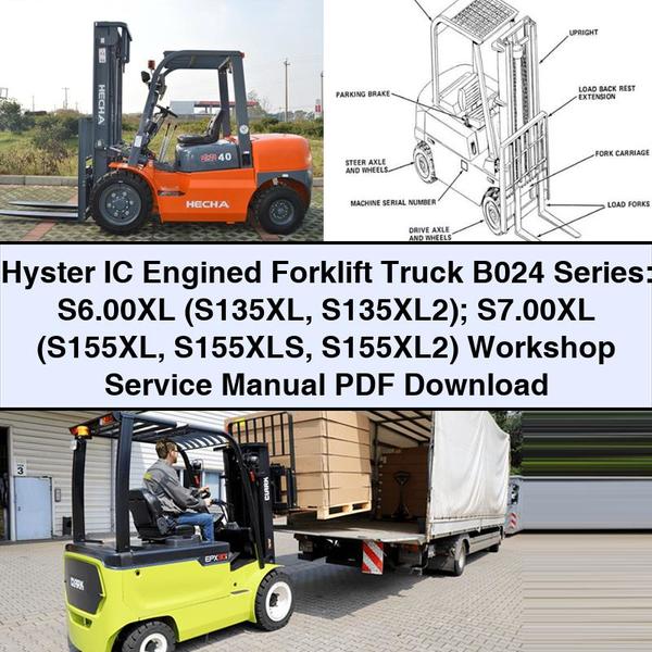 Manual de servicio y taller de la carretilla elevadora con motor de combustión interna Hyster serie B024: S6.00XL (S135XL S135XL2); S7.00XL (S155XL S155XLS S155XL2)