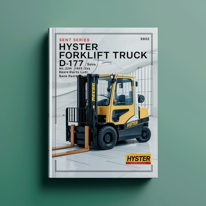 Hyster Forklift Truck D177 Series: H2.00XM (H45XM) H2.50XM H2.50XMX (H50XM) H55XM H3.00XM H3.00XMX (H60XM) H3.20XML (H65XM) Spare Parts List