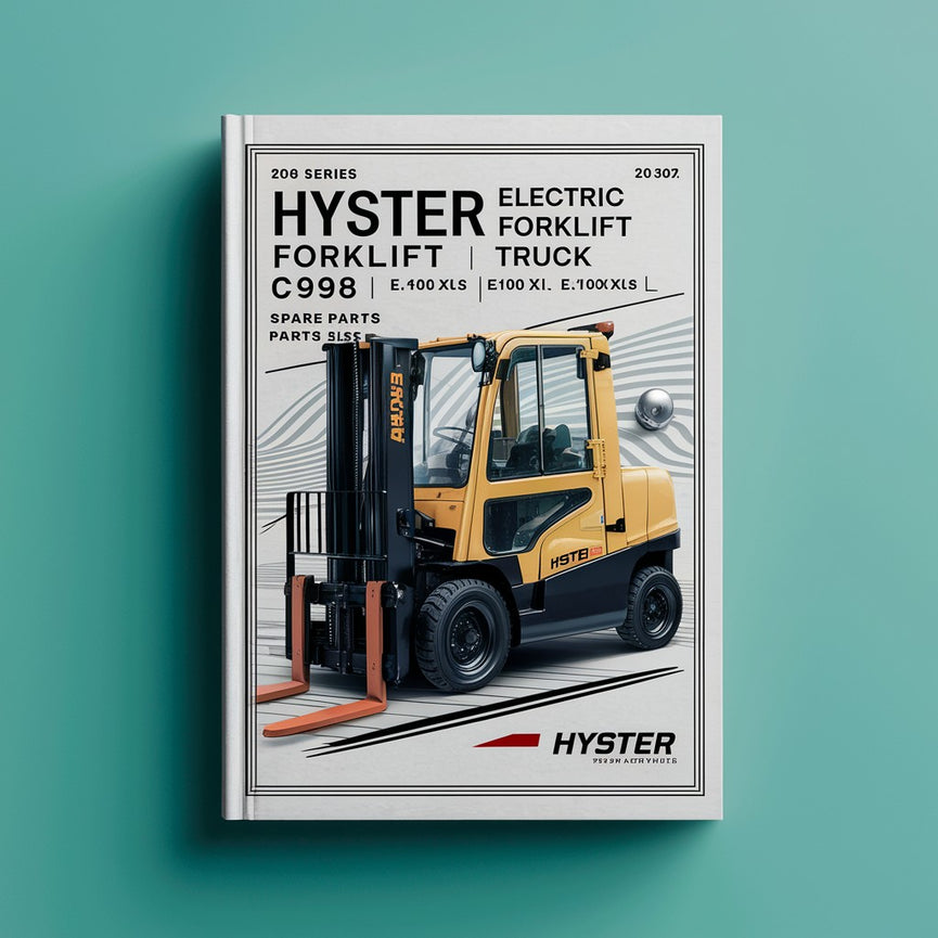 Hyster Electric Forklift Truck C098 Series: E3.50XL (E70XL) E4.00XL (E80XL) E4.50XL (E100XL) E4.50XLS (E100XLS) E5.50XL (E120XL) Spare Parts List