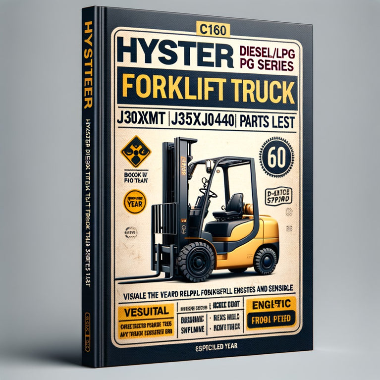 Hyster Diesel/LPG Forklift Truck C160 Series: J30XMT J35XMT J40XMT Spare Parts List