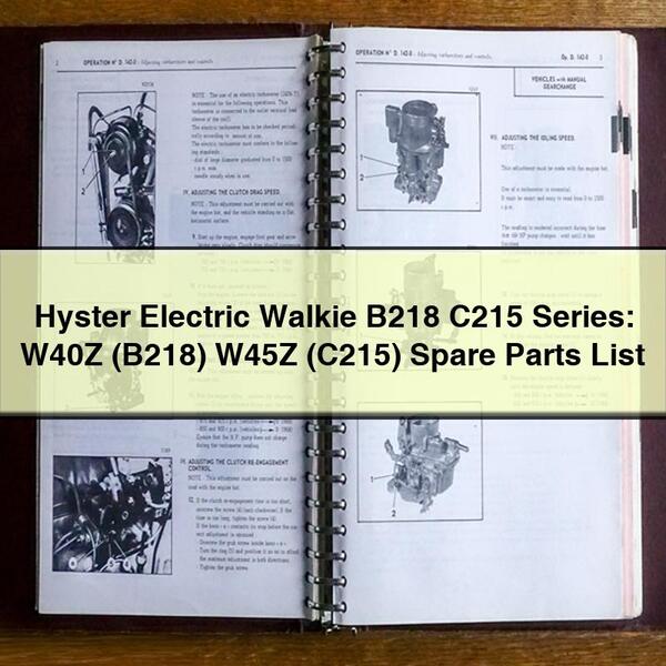 Hyster Electric Walkie B218 C215 Series: W40Z (B218) W45Z (C215) Spare Parts List