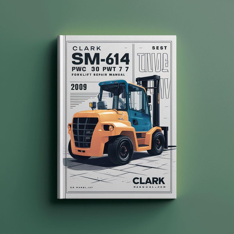 Clark SM-614 PWC 30 PWT 7 Forklift Service Repair Manual