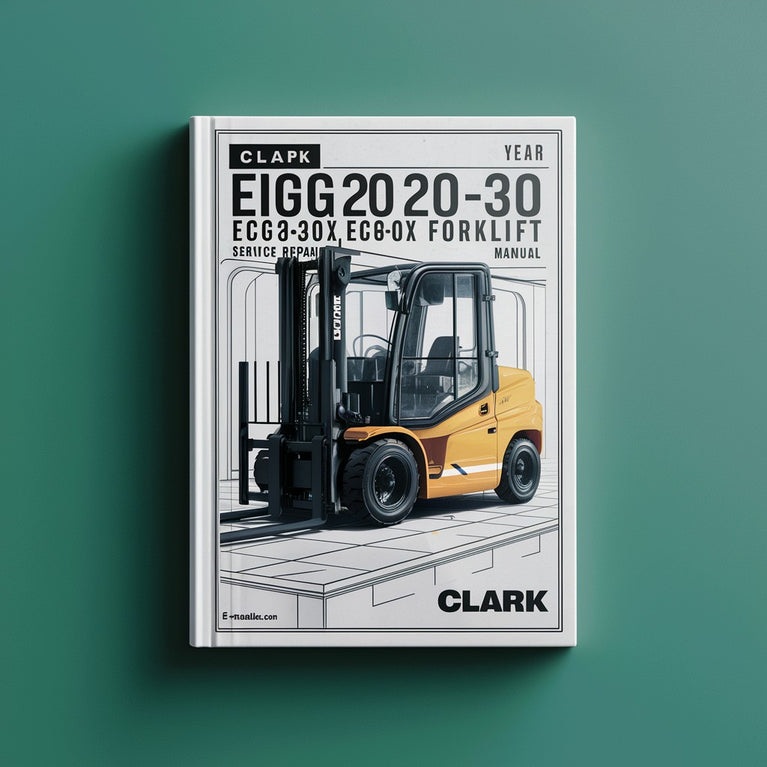 Clark EPG20-30 ECG20-32 ECG20-30X Forklift Service Repair Manual