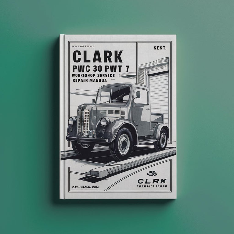 CLARK PWC 30 PWT 7 Forklift Truck Workshop Service Repair Manual