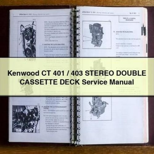 Kenwood CT 401 / 403 Stereo DOUBLE CASSETTE Deck Service Manual PDF Download