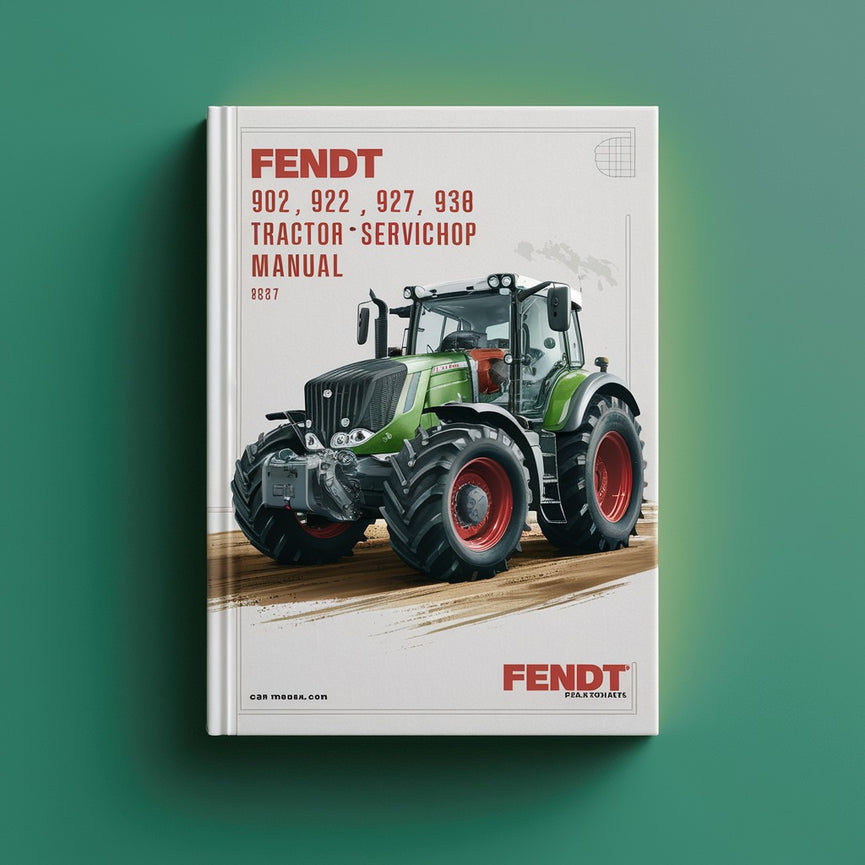 Manuel d'atelier d'entretien du tracteur Fendt 900 922 924 927 930 933 936