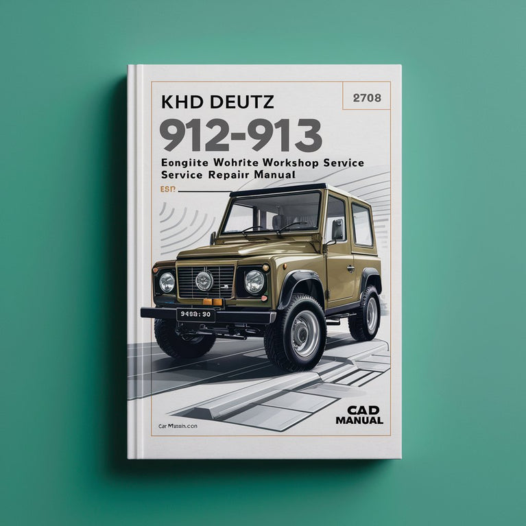 Manuel de réparation et d'entretien complet du moteur KHD Deutz 912-913 FL912.B FL 913-C