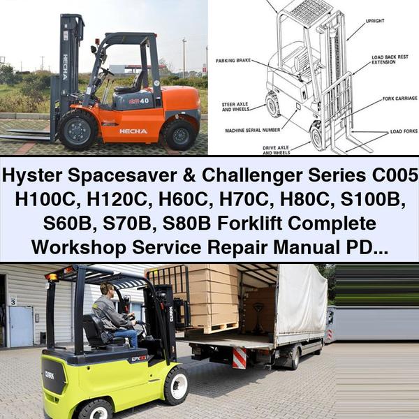 Manual de servicio y reparación completo de carretilla elevadora Hyster Spacesaver y Challenger Series C005 H100C H120C H60C H70C H80C S100B S60B S70B S80B