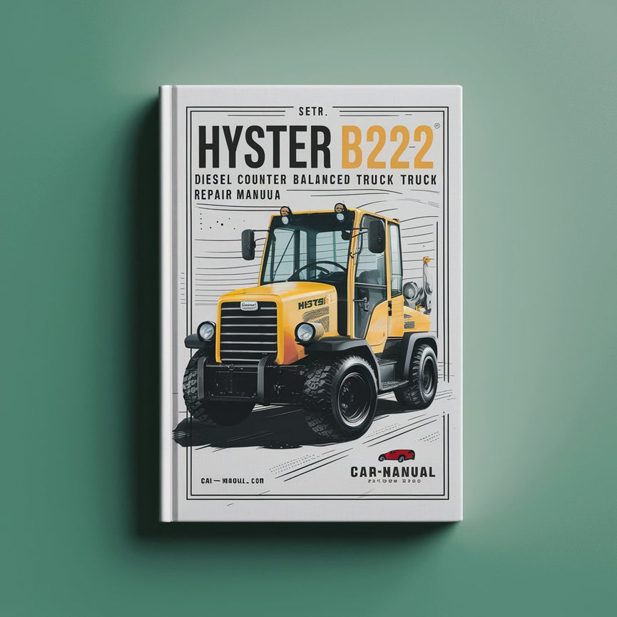 HYSTER B222 (HR45-40) Diesel Counter BALANCED Truck Service Repair Manual