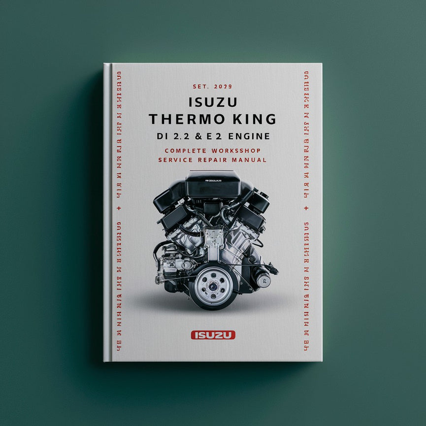 Manual completo de reparación y servicio del motor diésel Isuzu Thermo King Di 2.2 y SE 2.2