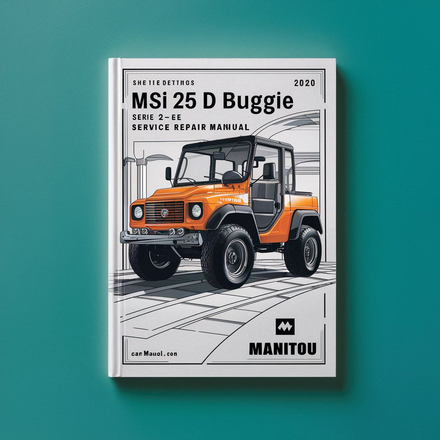 Manual de servicio y reparación del Buggie Manitou MSI 25 D Serie 2-E2