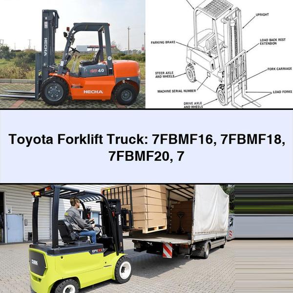 Toyota Forklift Truck: 7FBMF16 7FBMF18 7FBMF20 7