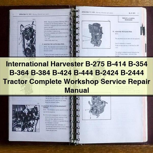 Manual completo de servicio y reparación del tractor International Harvester B-275 B-414 B-354 B-364 B-384 B-424 B-444 B-2424 B-2444