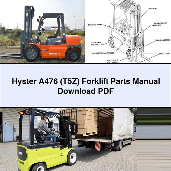 Manuel des pièces détachées pour chariot élévateur Hyster A476 (T5Z)