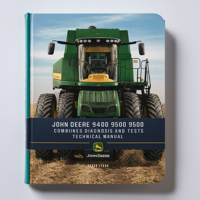 Manual técnico de diagnóstico y pruebas de las cosechadoras John Deere 9400 9500 9600