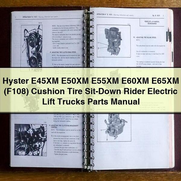 Hyster E45XM E50XM E55XM E60XM E65XM (F108) Cushion Tire Sit-Down Rider Electric Lift Trucks Parts Manual