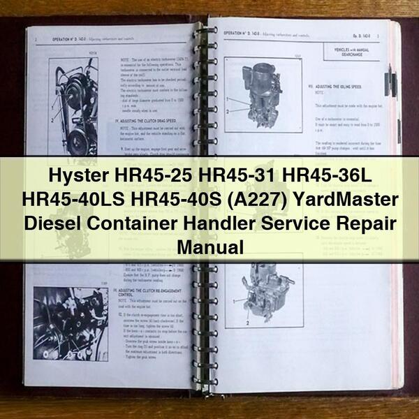 Hyster HR45-25 HR45-31 HR45-36L HR45-40LS HR45-40S (A227) YardMaster Diesel Container Handler Service Repair Manual