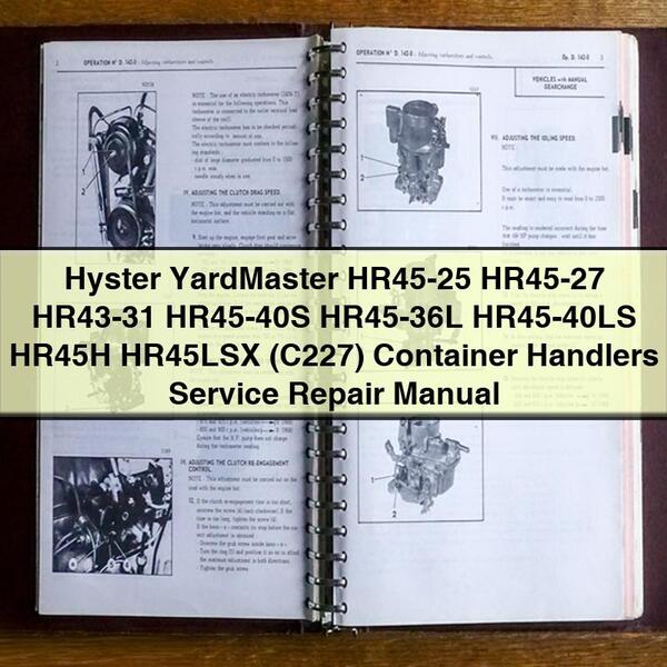 Hyster YardMaster HR45-25 HR45-27 HR43-31 HR45-40S HR45-36L HR45-40LS HR45H HR45LSX (C227) Container Handlers Service Repair Manual