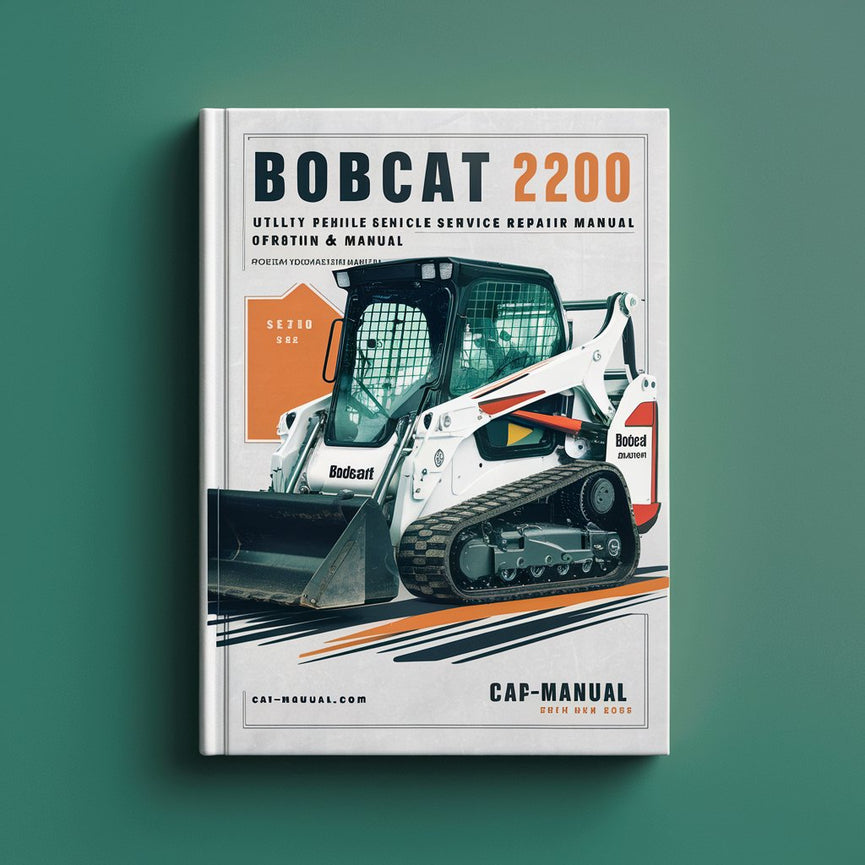 Manual de servicio y reparación del vehículo utilitario Bobcat 2200 + Manual de operación y mantenimiento