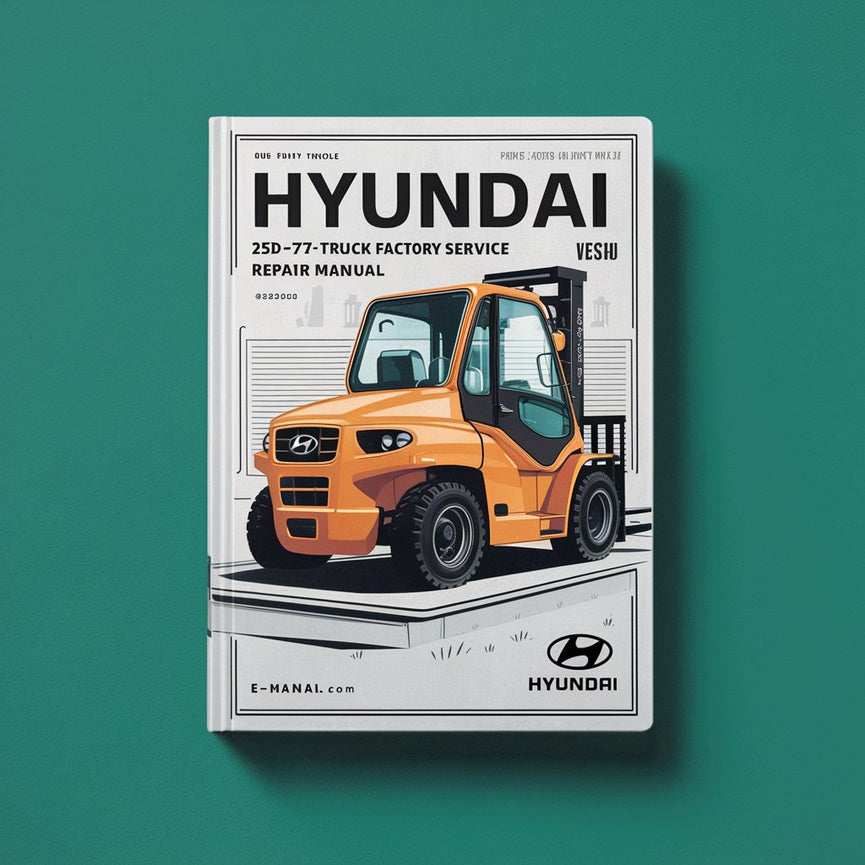 Hyundai 25D-7E Forklift Truck Factory Service Repair Manual