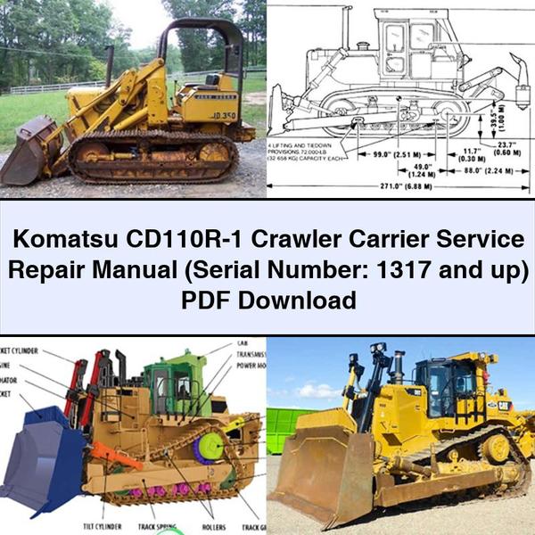 Manuel de réparation et d'entretien du transporteur à chenilles Komatsu CD110R-1 (numéro de série : 1317 et plus)