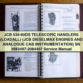 Chariots télescopiques JCB 536-60DS (LOADALL) (moteurs JCB DIESELMAX et INSTRUMENTATION DE CABINE ANALOGIQUE) SN 2083497-2084497 Manuel de réparation