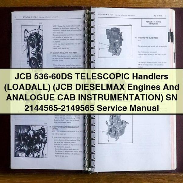 JCB 536-60DS TELESCOPIC Handlers (LOADALL) (JCB DIESELMAX Engines And ANALOGUE CAB INSTRUMENTATION) SN 2144565-2149565 Service Repair Manual