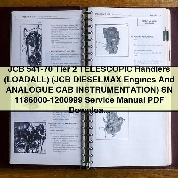 JCB 541-70 Tier 2 TELESCOPIC Handlers (LOADALL) (JCB DIESELMAX Engines And ANALOGUE CAB INSTRUMENTATION) SN 1186000-1200999 Service Repair Manual