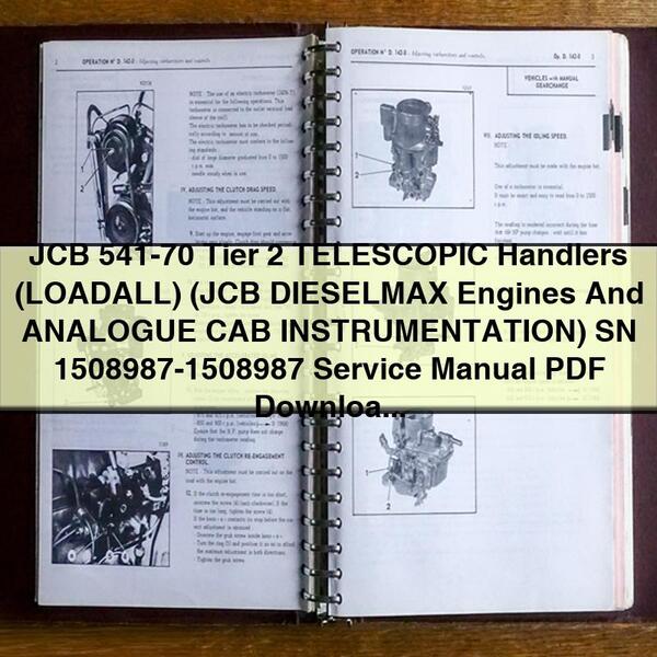 JCB 541-70 Tier 2 TELESCOPIC Handlers (LOADALL) (JCB DIESELMAX Engines And ANALOGUE CAB INSTRUMENTATION) SN 1508987-1508987 Service Repair Manual