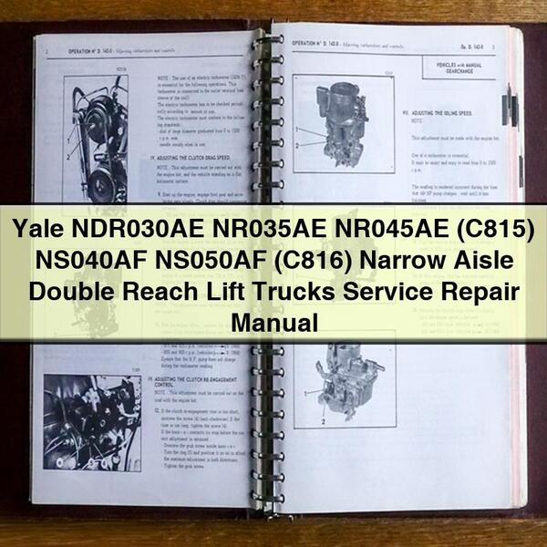 Yale NDR030AE NR035AE NR045AE (C815) NS040AF NS050AF (C816) Narrow Aisle Double Reach Lift Trucks Service Repair Manual