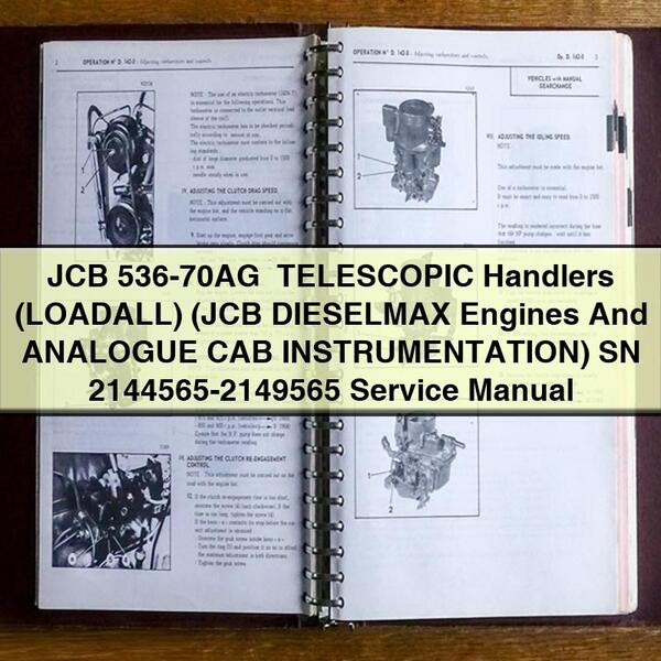 JCB 536-70AG+ TELESCOPIC Handlers (LOADALL) (JCB DIESELMAX Engines And ANALOGUE CAB INSTRUMENTATION) SN 2144565-2149565 Service Repair Manual