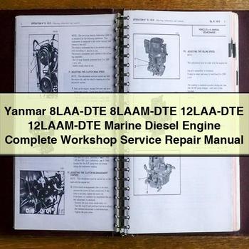 Yanmar 8LAA-DTE 8LAAM-DTE 12LAA-DTE 12LAAM-DTE Marine Diesel Engine Complete Workshop Service Repair Manual