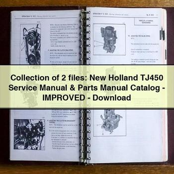 Collection of 2 files: New Holland TJ450 Service Repair Manual & Parts Manual Catalog-Improved-PDF