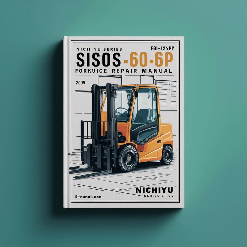 Nichiyu FB-60 Series SISOS 60 FB10-30P Forklift Service Repair Manual