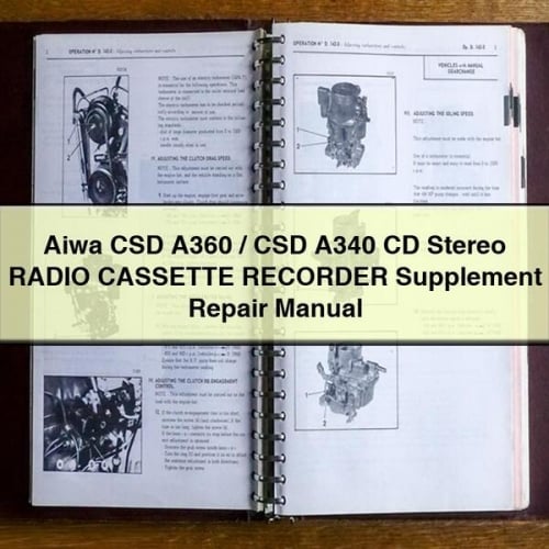 Aiwa CSD A360 / CSD A340 CD Stereo RADIO CASSETTE RECORDER Supplement Repair Manual PDF Download