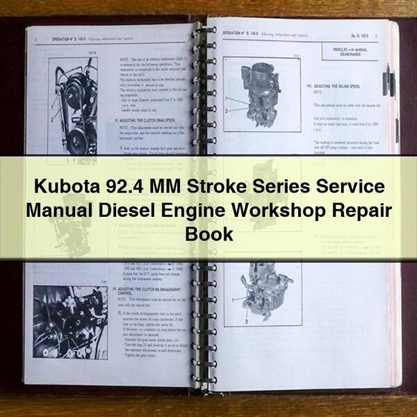 Manual de servicio de la serie Kubota 92,4 MM Stroke Libro de reparación de taller de motores diésel