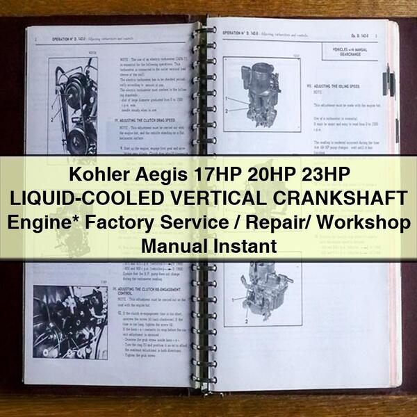 Manuel d'entretien/réparation/atelier du moteur Kohler Aegis 17HP 20HP 23HP à VILEBREQUIN VERTICAL REFROIDI PAR LIQUIDE