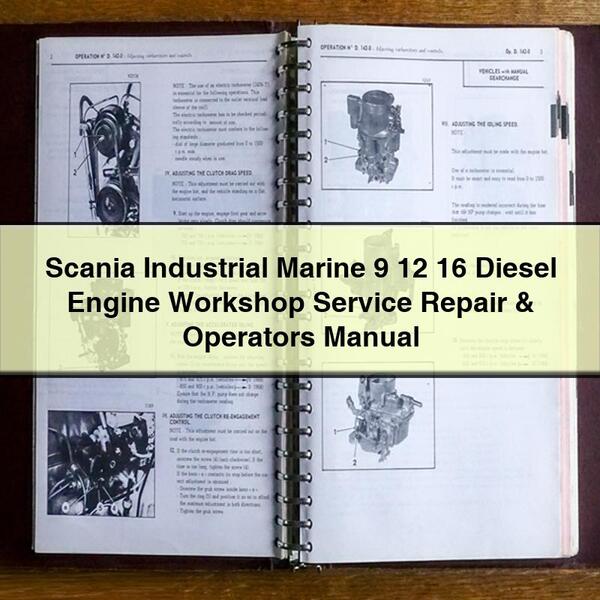 Manual de servicio, reparación y operación del taller del motor diésel Scania Industrial Marine 9 12 16