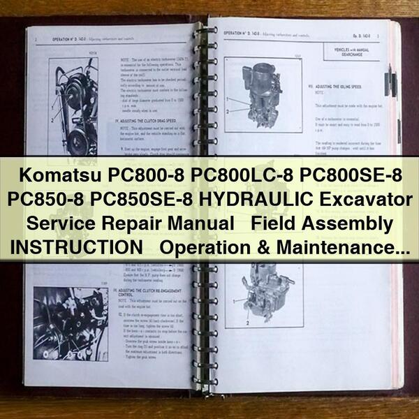 Manual de servicio y reparación de excavadoras hidráulicas Komatsu PC800-8 PC800LC-8 PC800SE-8 PC850-8 PC850SE-8 + INSTRUCCIONES de montaje en campo + Manual de operación y mantenimiento