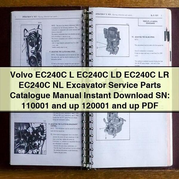 Manuel du catalogue de pièces de rechange pour excavatrice Volvo EC240C L EC240C LD EC240C LR EC240C NL SN : 110001 et plus 120001 et plus