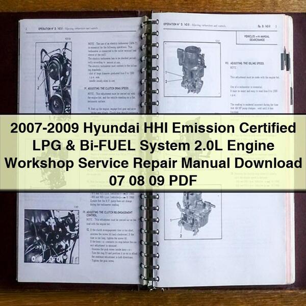 Manual de reparación y servicio del motor Hyundai HHI 2007-2009 con sistema de GLP y bicombustible certificado por emisiones 2.0L 07 08 09