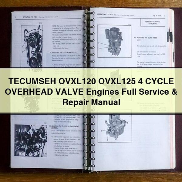 Manual completo de servicio y reparación de motores TECUMSEH OVXL120 OVXL125 DE 4 TIEMPOS CON VÁLVULAS EN CABEZA