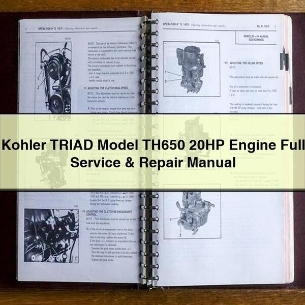 Manuel complet de réparation et d'entretien du moteur Kohler TRIAD modèle TH650 20HP