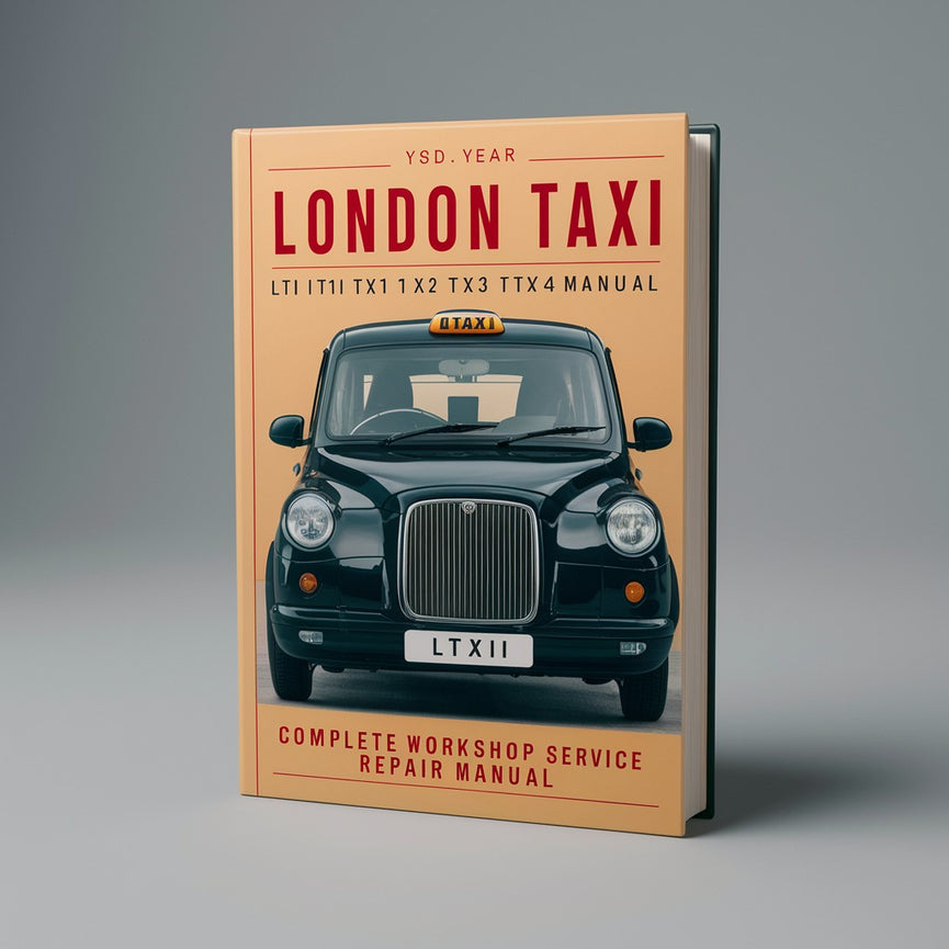 Manuel de réparation et d'entretien complet du London Taxi LTi TX1 TX2 TX3 TX4