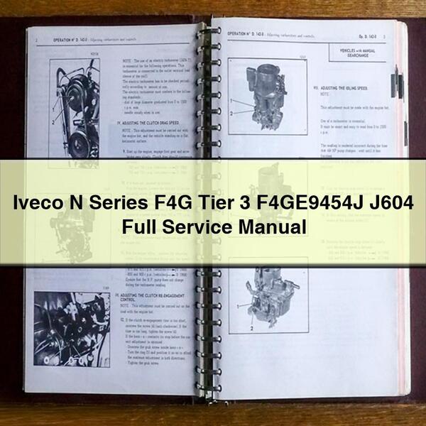 Manuel de réparation et d'entretien complet pour Iveco série N F4G Tier 3 F4GE9454J J604