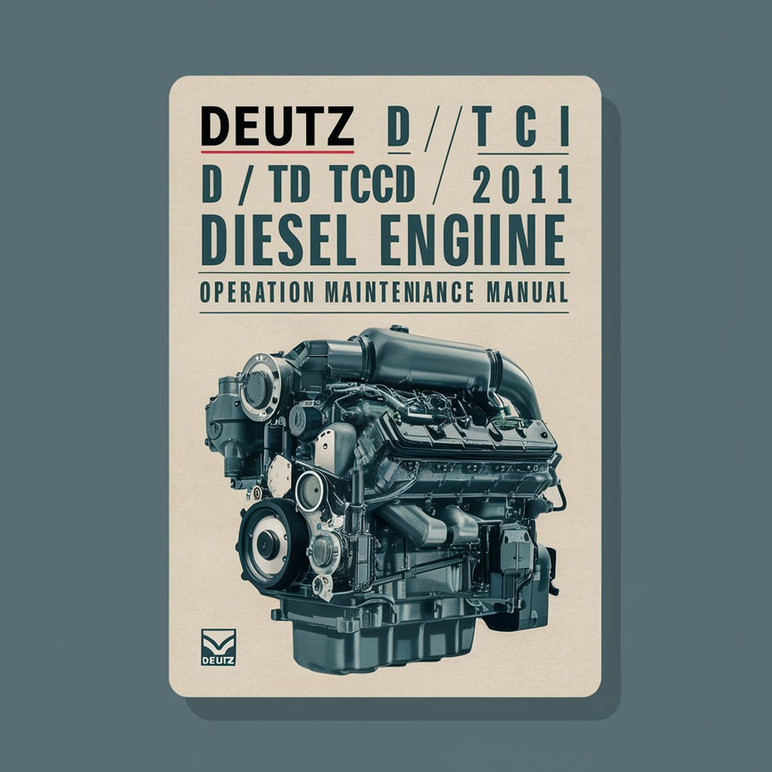 Manual de operación y mantenimiento del motor diésel Deutz D/TD/TCD 2011