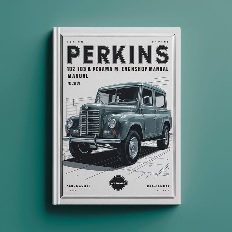 Manuel d'atelier des moteurs PERKINS 102 103 et PERAMA M 20 25 30