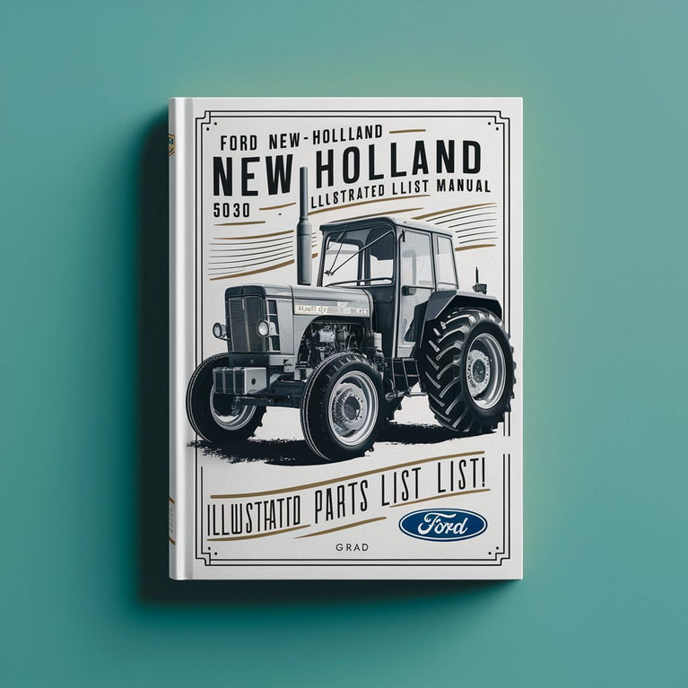 Ford New Holland 5030 4 CYLINDER AG Tractor ILLUSTRATED Parts List Manual PDF Download